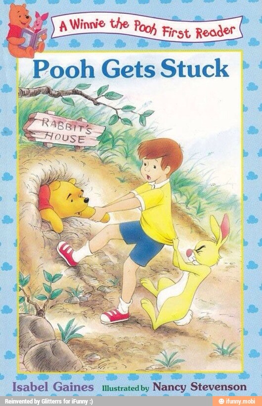 I (Arre
Pooh Gets Stuck "I