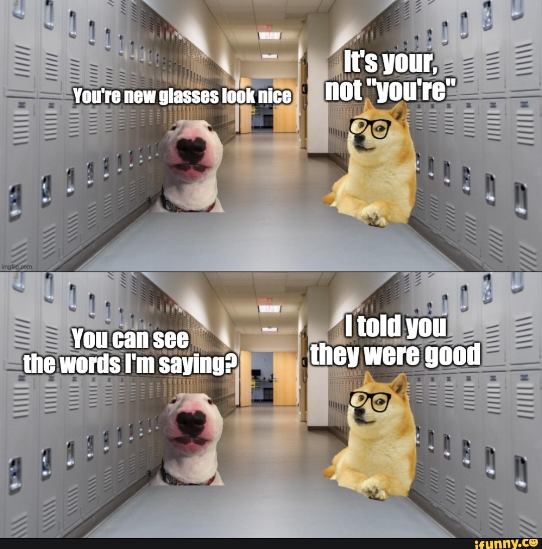 You're new glasses