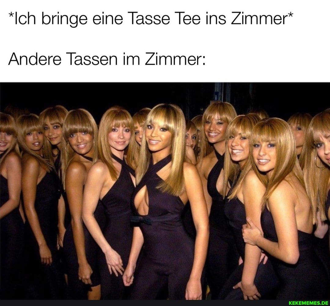 *Ich bringe eine Tasse Tee ins Zimmer"
Andere Tassen im Zimmer: