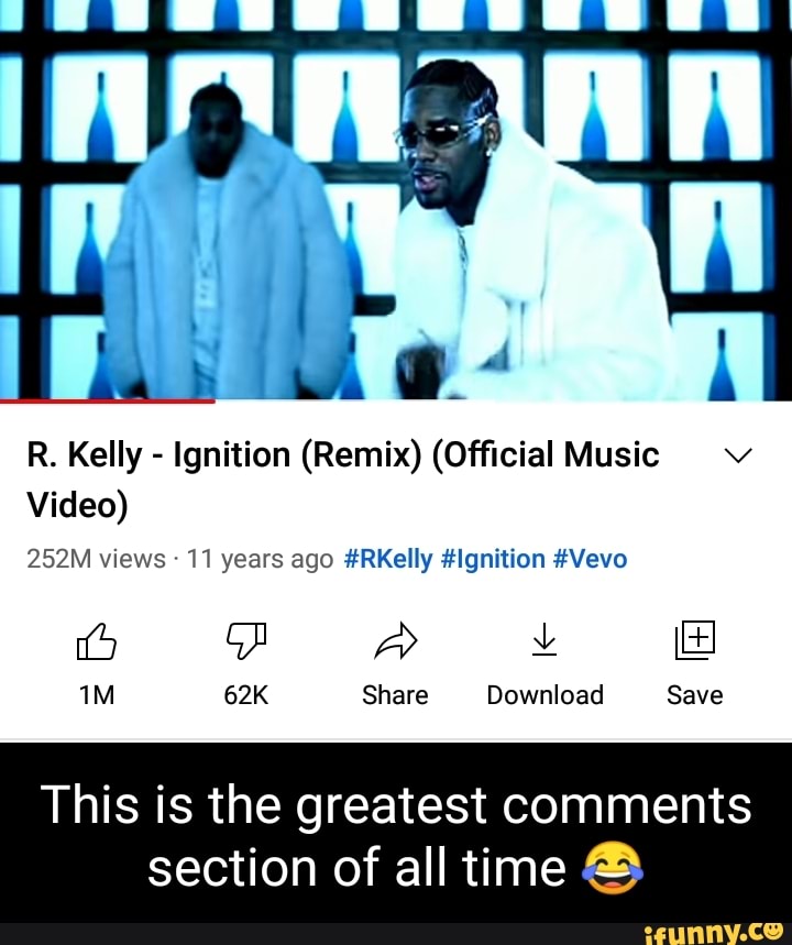 R. Kelly Ignition (Remix) (Official Music vv Video) 252M views 11