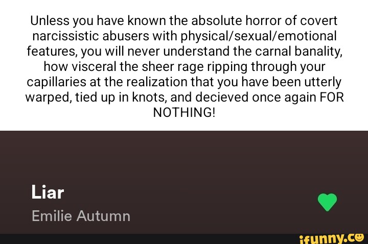 Unless You Have Known The Absolute Horror Of Covert Narcissistic   74f7f8adde3e4e2baa0669d52ce4cda57be5f69ac431e601fa05af0534162dfc 1 