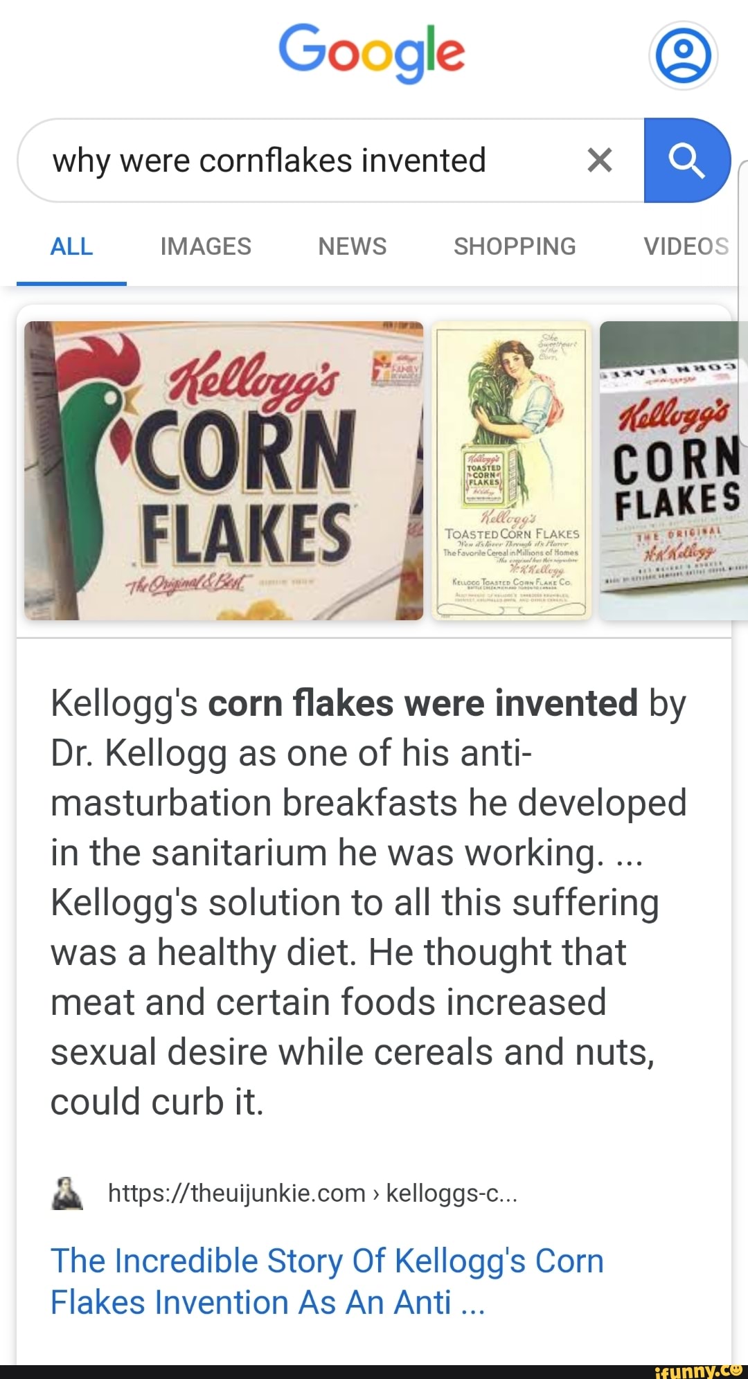 Kellogg's corn ﬂakes were invented by Dr. Kellogg as one of his anti