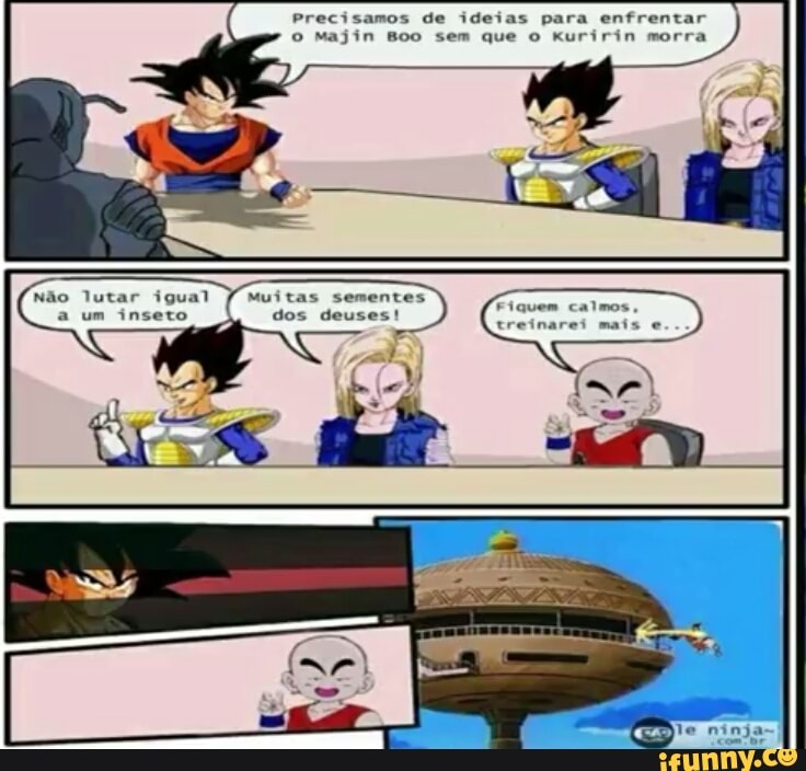 Precisamos de ideias para enfrentar
o Majin Boo sem que o Kuririn mor