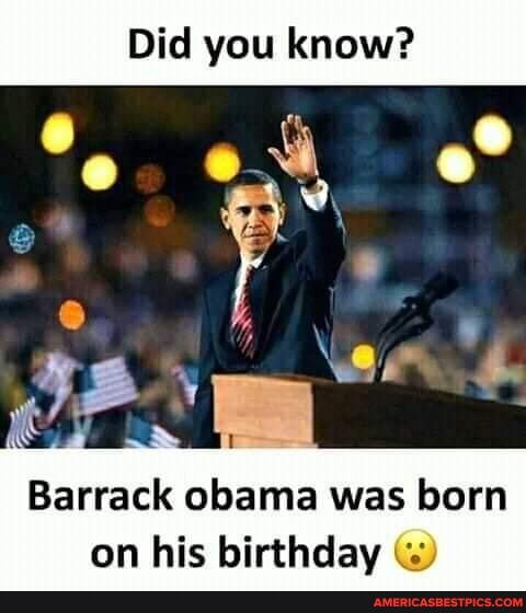 Did you know?
Barrack obama was born on his birthday
