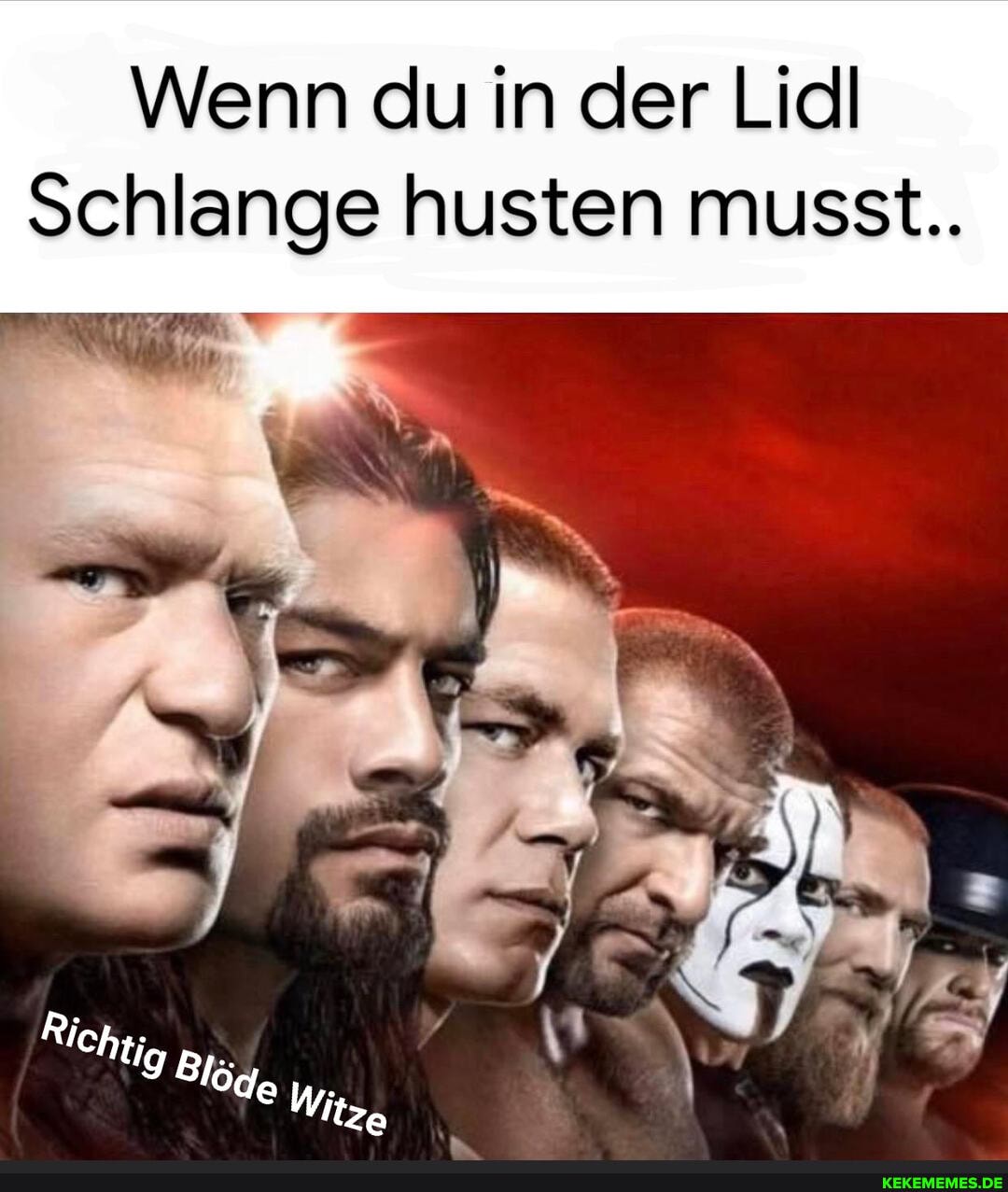 Wenn du in der Lidl
Schlange husten musst..
Ichtig Witze
