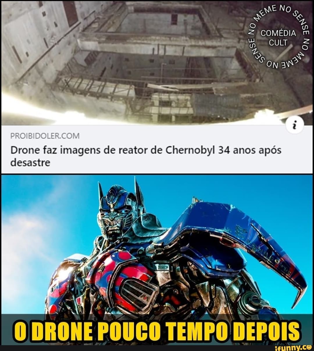 ME No
So
COMÉDIA m
Son a?
Drone faz imagens de reator de Chernobyl 34 anos após desastre
Ri