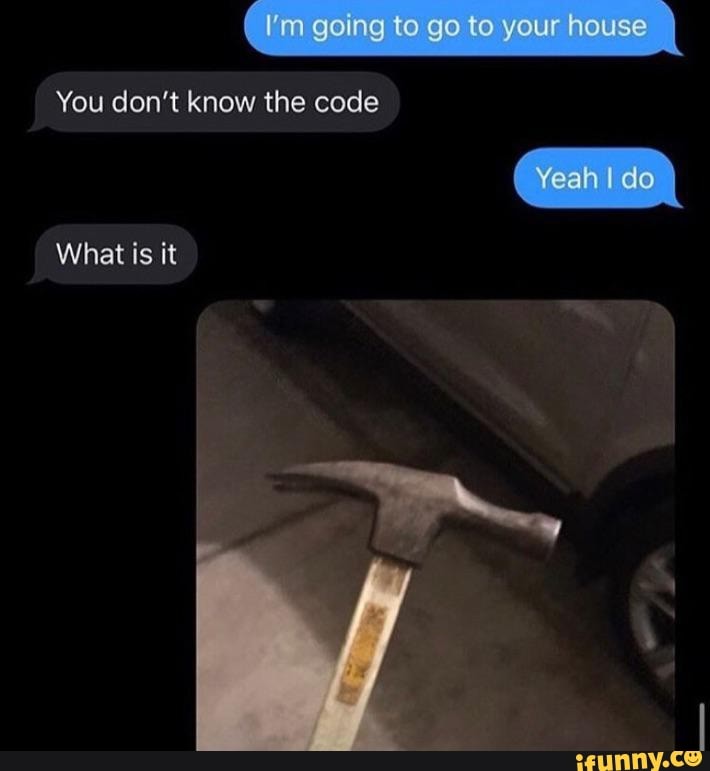 You don't know the code