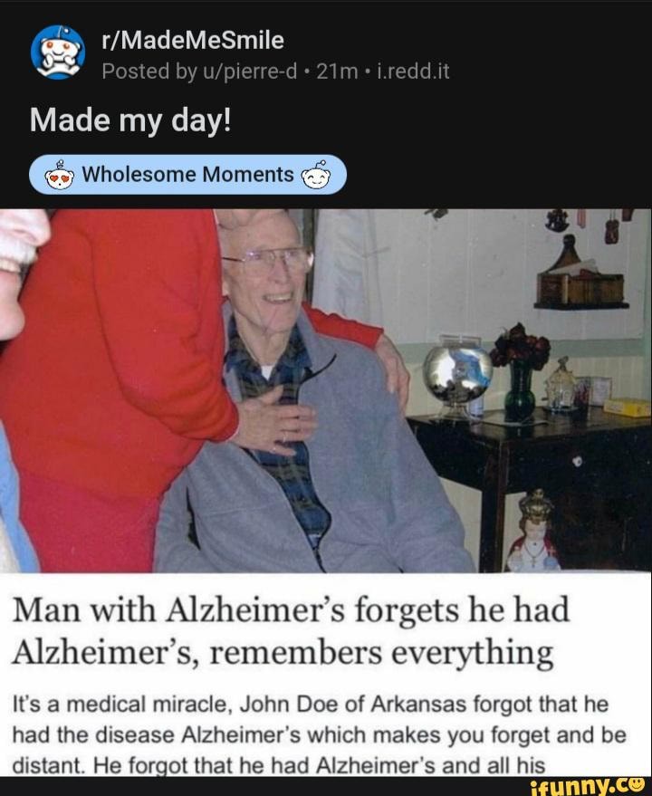 Made my day! by Wholesome Moments Man with Alzheimer's forgets he had ...