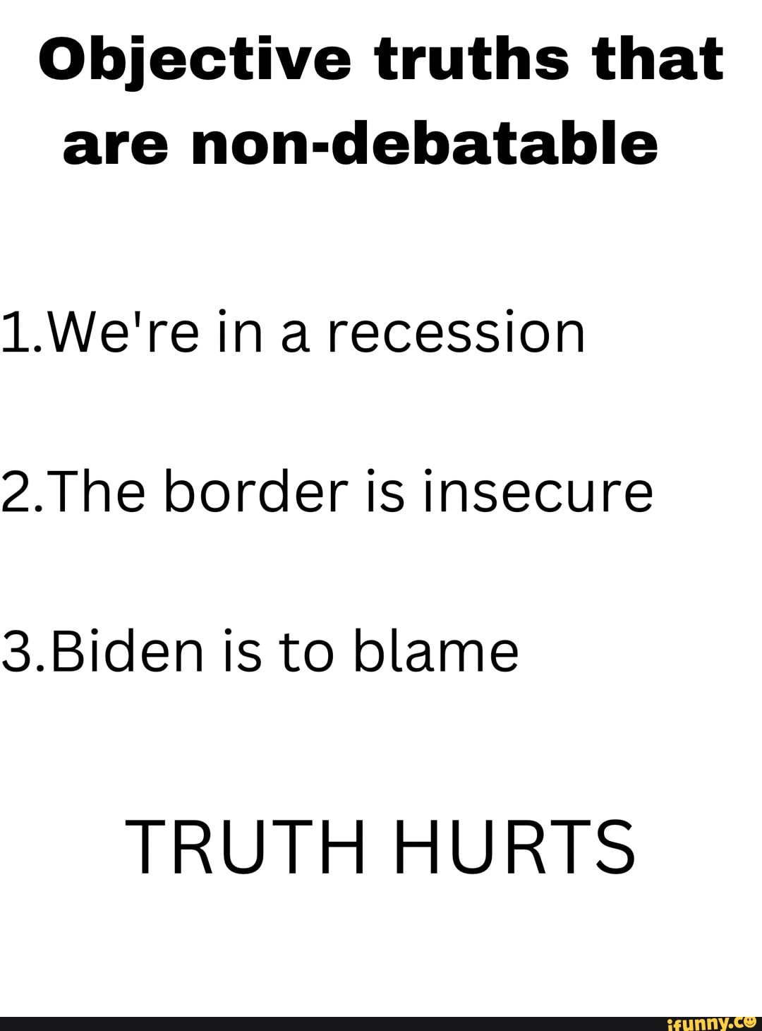 objective-truths-that-are-non-debatable-1-we-re-in-a-recession-2-1he