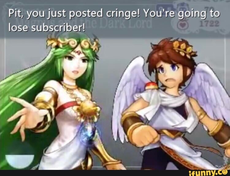 Pit You Just Posted Cringe You Reigoingwto Lose Subscriber
