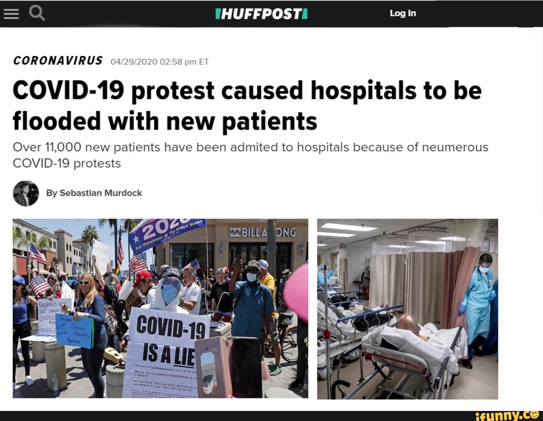 CORONAVIRUS 04/29/2020 02:58 pm ET
COVID-19 protest caused hospitals to be
flooded with new patients
Over 11,000 new patients have been admited to hospitals because of neumerous
COVID-19 protests