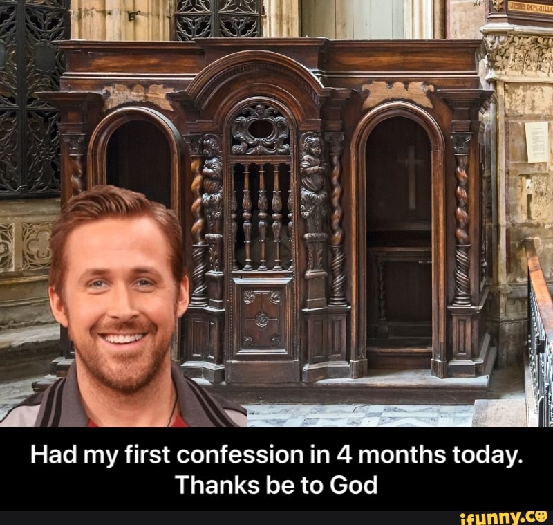 Thanks be to God - Had my first confession in 4 months today. Thanks be to God
