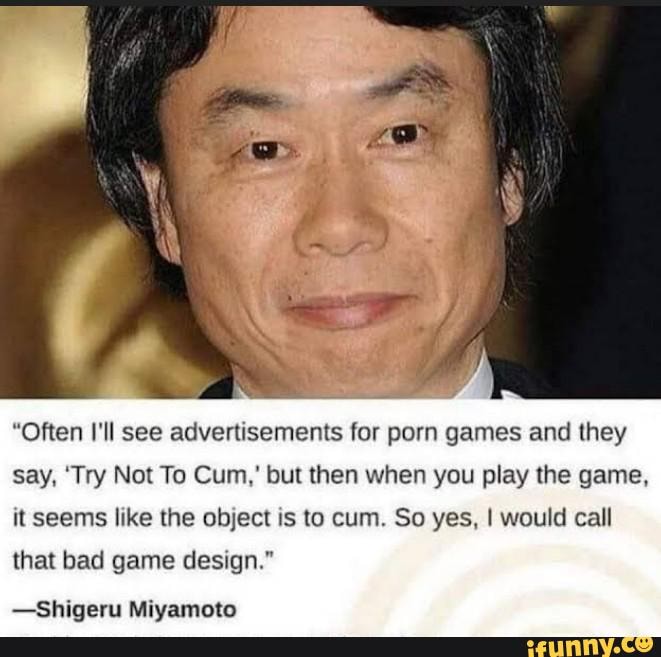 Often Ill See Advertisements For Porn Games And They Say Try Not To