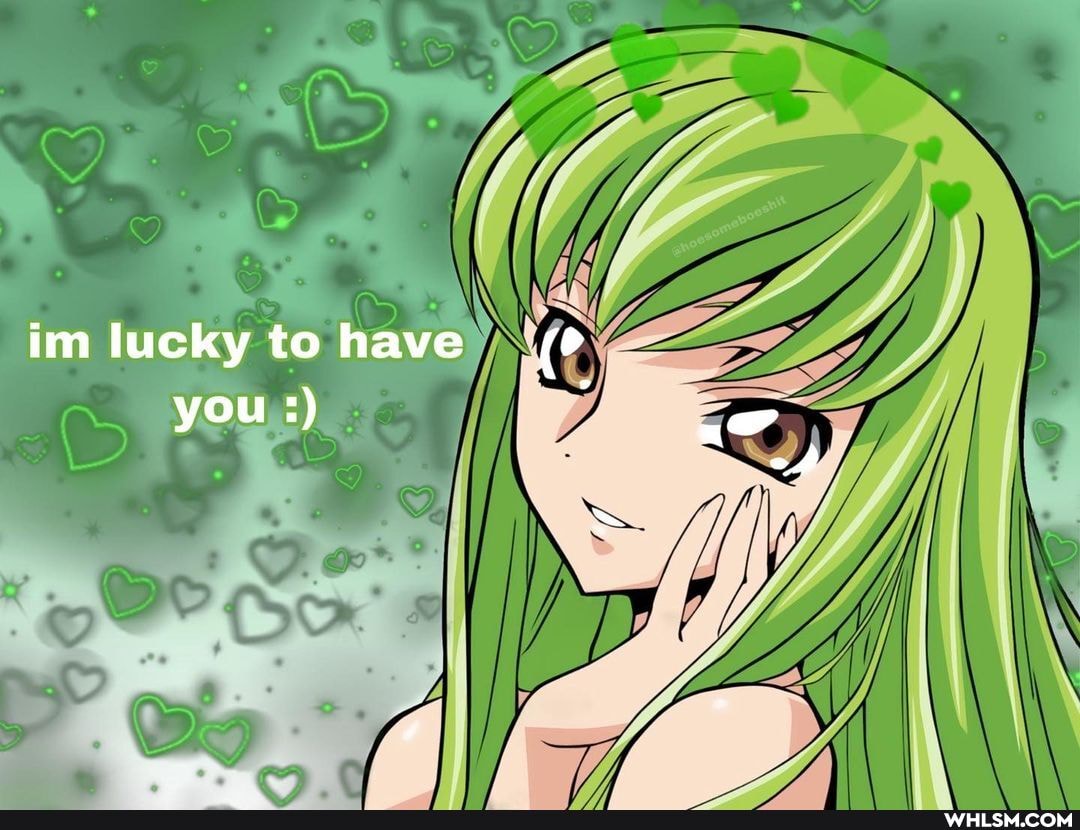 im lucky to have you