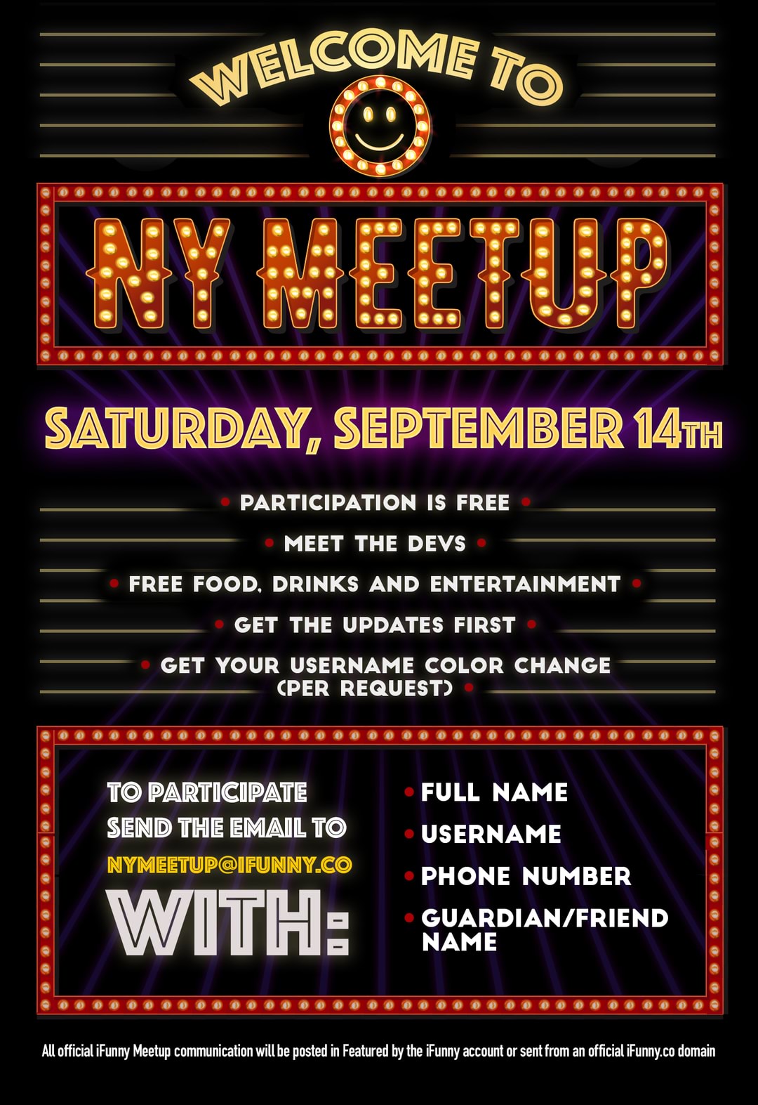 SATU FRIDAY, SEEIP'FMER Mm
MEET THE DEVS
: FREE FOOD. DRINKS AND ENTERTAINMENT
GET THE UPDATES FIRST
-
GET YOUR USERNAME COLOR CHANGE
-
(PER REQUEST)
f, vovmuamng FULL NAME
E}