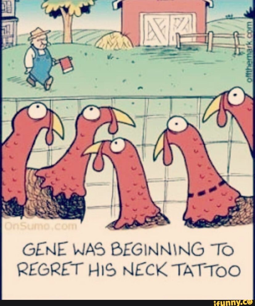 GENE WAS BEGINNING To REGRET HIS NECK TATTOO iFunny
