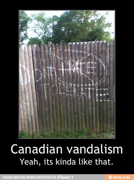 Canadian vandalism
Yeah, its kinda like that. - Canadian vandalism
Yeah, its kinda like that.