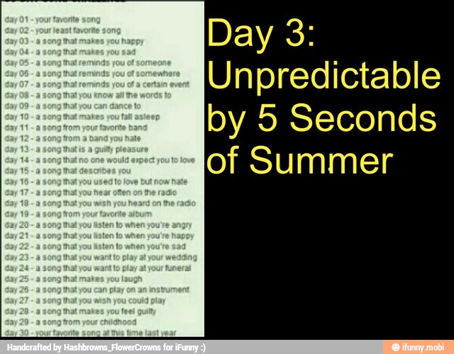 Unpredictable
by 5 Seconds
of Summer