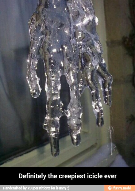 Definitely the creepiest icicle ever - Definitely the creepiest icicle ever