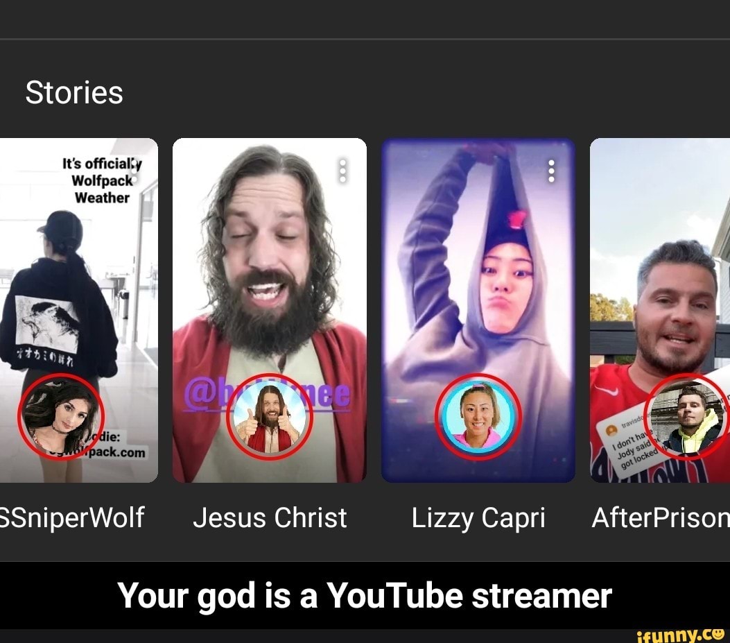 SSniperWolf Christ AfterPrison Your god is a YouTube streamer Your