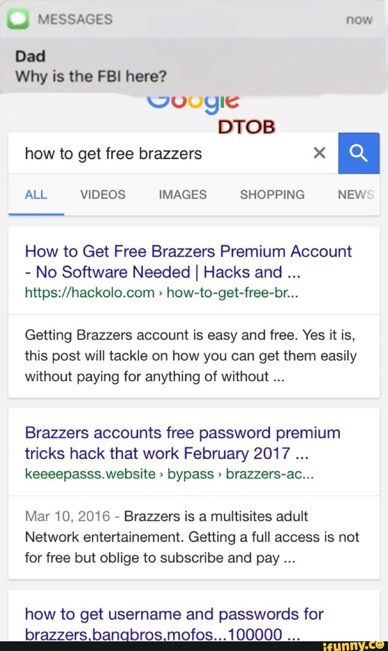 Why is the FBI here? how to get free brazzers a How to Get Free Brazzers .....