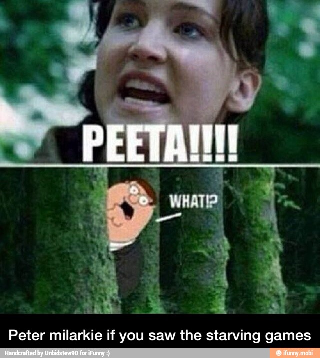 Peter milarkie if you saw the starving games - Peter milarkie if you saw the starving games