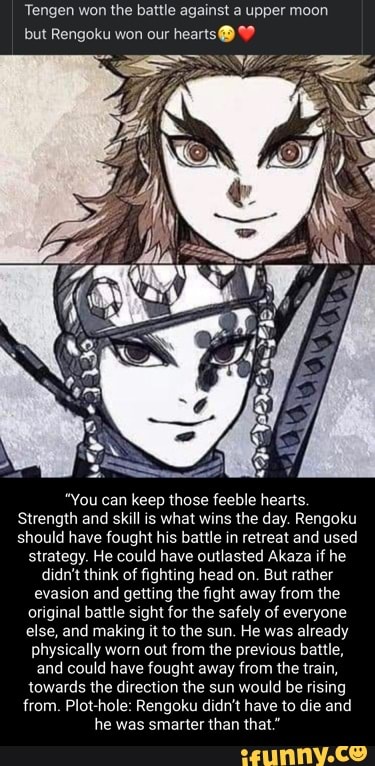 Tengen won the battle against a upper moon but Rengoku won our hearts