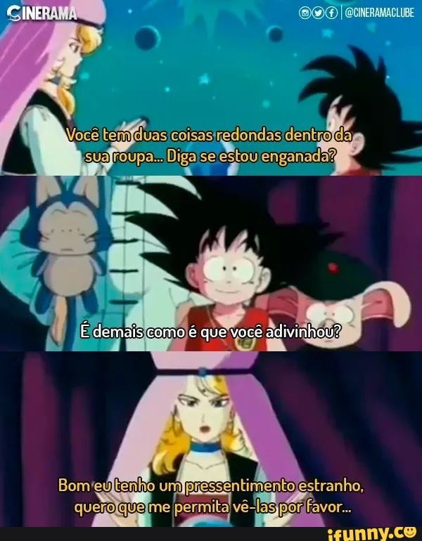 CANF
Você
enganada?
demais como é que você adivinhou?
Estranho.