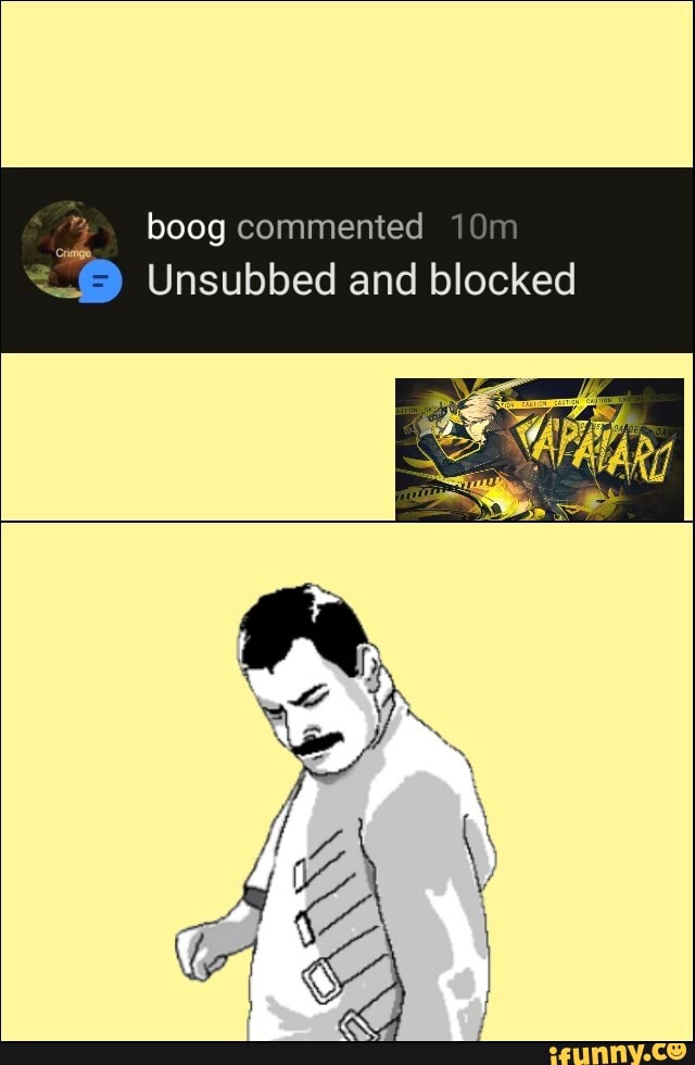 boog commented
Unsubbed and blocked