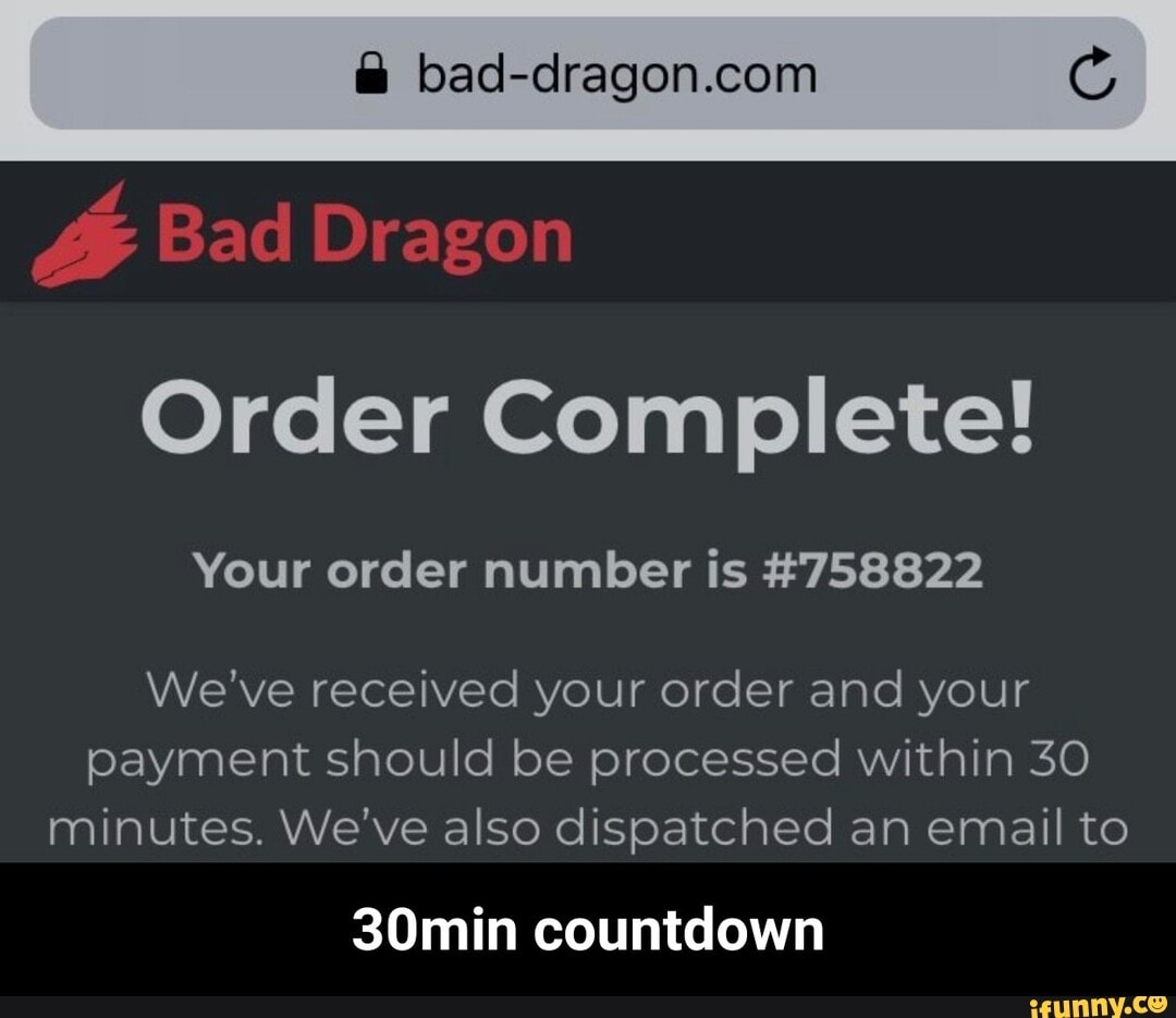 G Order Complete! Your order number is 758822 We've