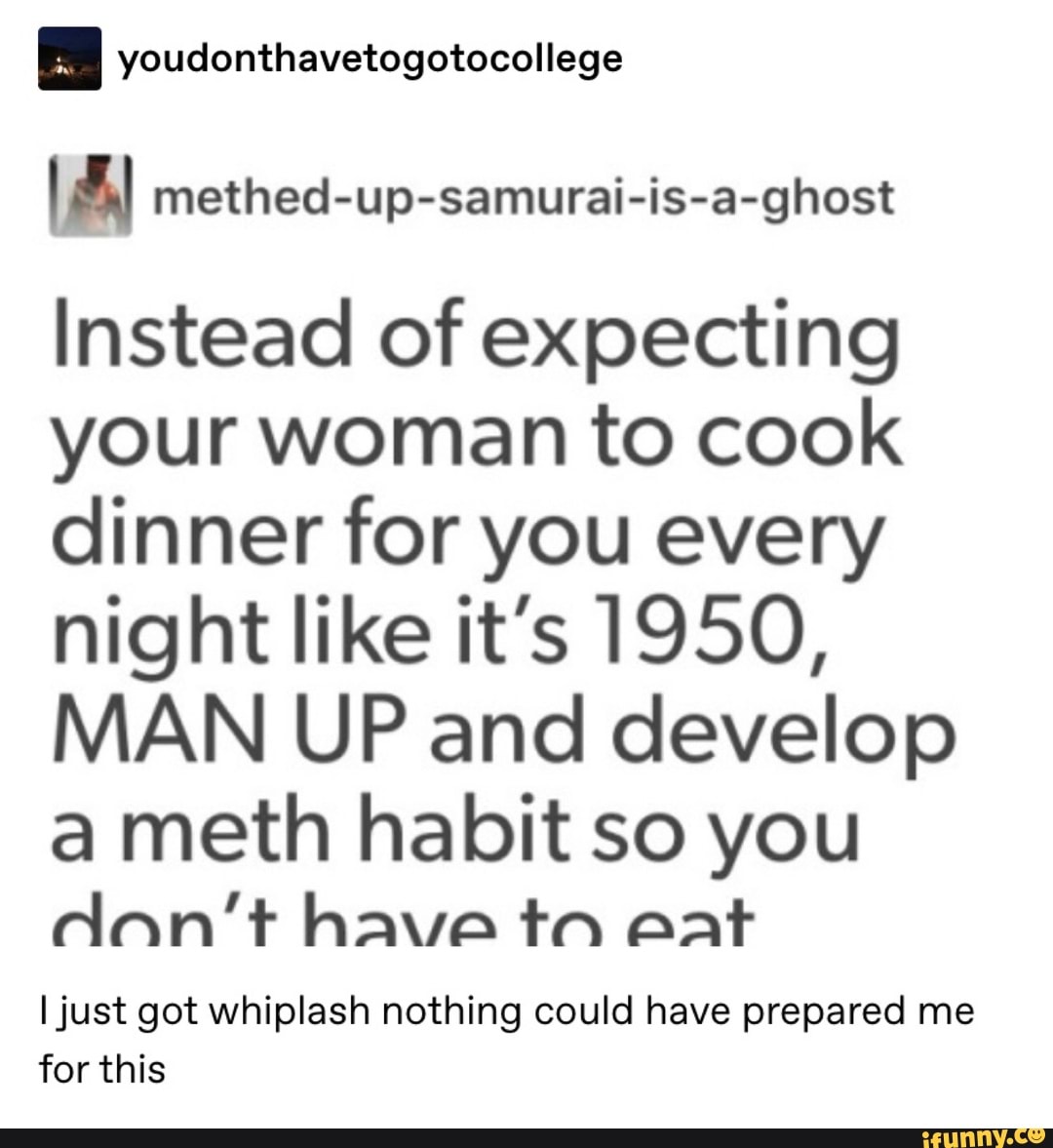 . youdonthavetogotocollege IN methed-up-samurai-is-a