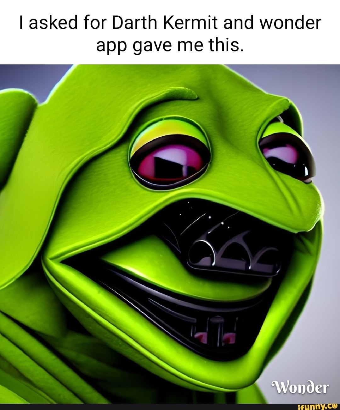 I asked for Darth Kermit and wonder app gave me this. EX 'Wonder iFunny