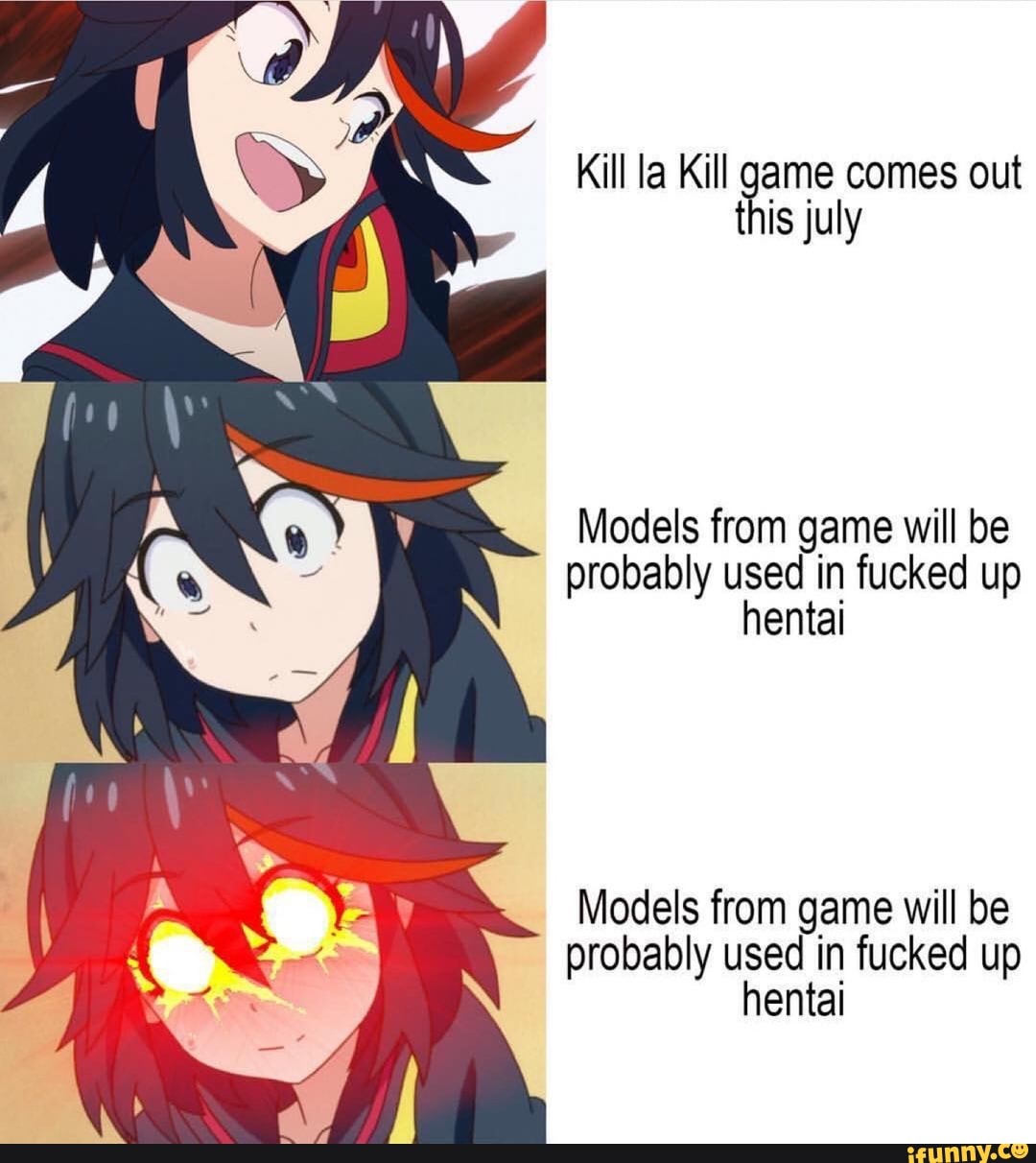 Kill la Kill ame comes out t isjuly Models from game will be probably used  in fucked up hentai Models from game will be probably used In fucked up  hentai - )