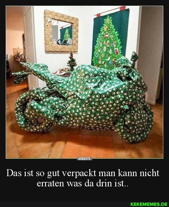 Das ist so gut verpackt man kann nicht erraten was da drin ist..