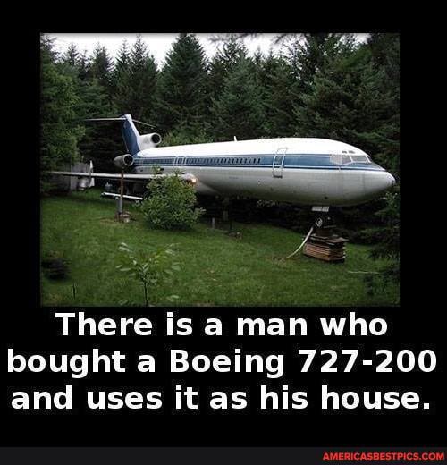 There is a man who bought a Boeing 727-200 and uses it as his house.