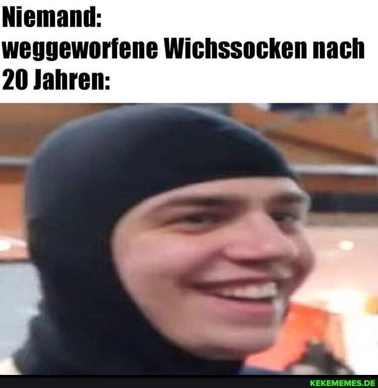Niemand: weggeworfene Wichssocken nach
20 Jahren: