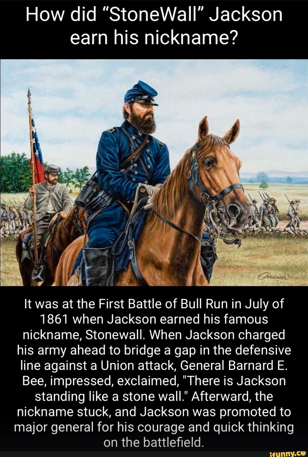 How did "StoneWall" Jackson earn his nickname? It was at the First