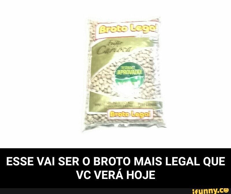 ESSE VAI SER O BROTO MAIS LEGAL QUE
VC VERÁ HOJE - ESSE VAI SER O BROTO MAIS LEGAL QUE VC VERÁ HOJE