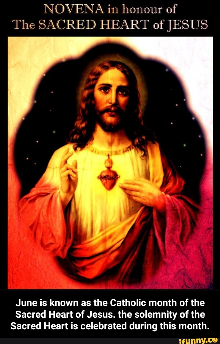 Novena In Honour Of The Sacred Heart Of Jesus June Is Known As The 