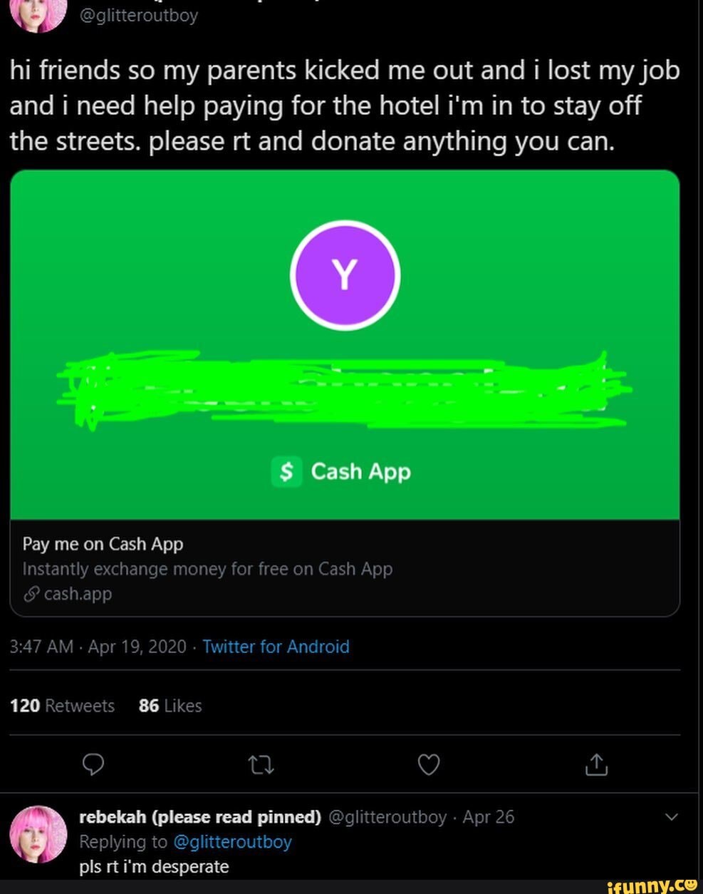 Hi friends so my parents kicked me out and i lost my job and i need