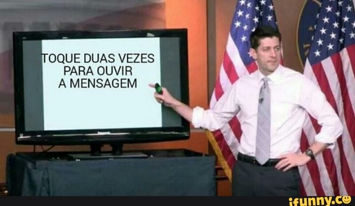 OQUE DUAS VEZES
PARA OUVIR