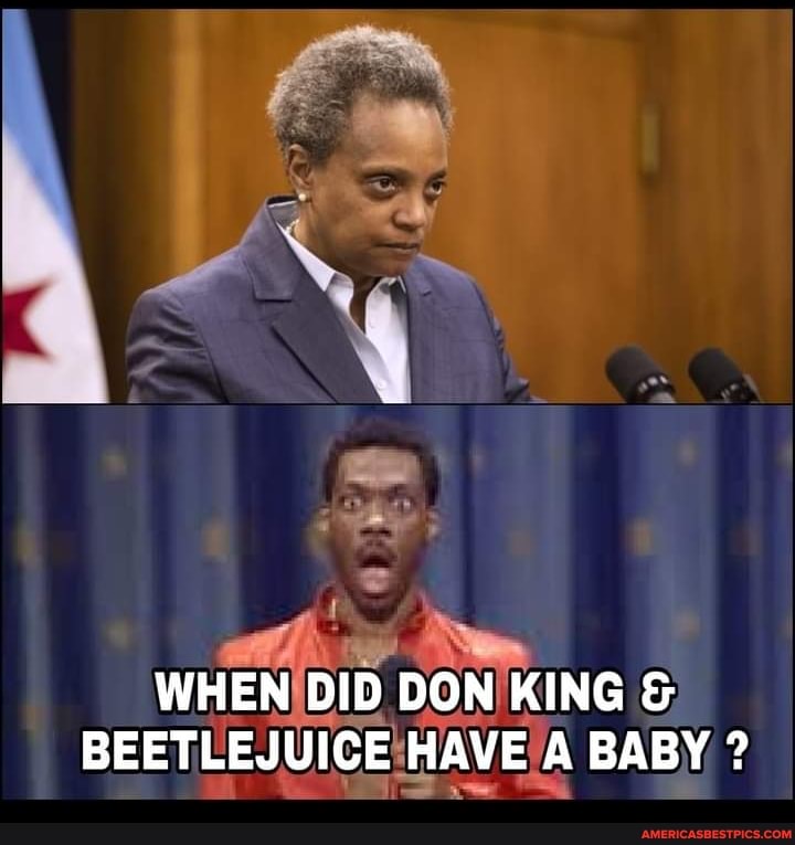 WHEN DID DON KING &
BEETLEJUICE HAVE A BABY ?