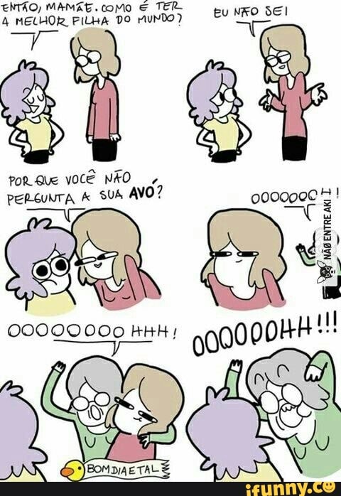 ENTAO) MAMAE. COMO © TER
6 RR
AA