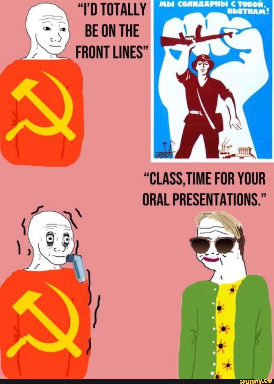 "ID TOTALLY BEON THE
"CLASS, TIME FOR YOUR ORAL PRESENTATIONS."