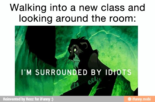 Walking into a new class a
looking around the roo