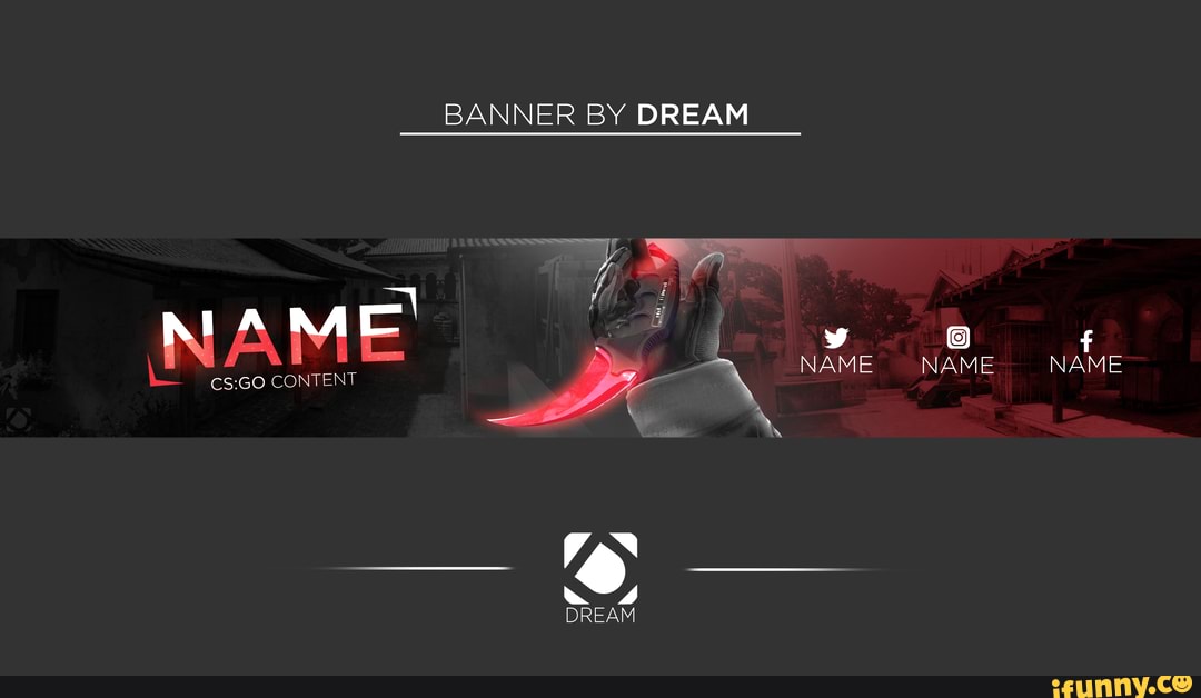 BANNER BY DREAM
NAME NAME
NAME'
CONTEN
DREAM