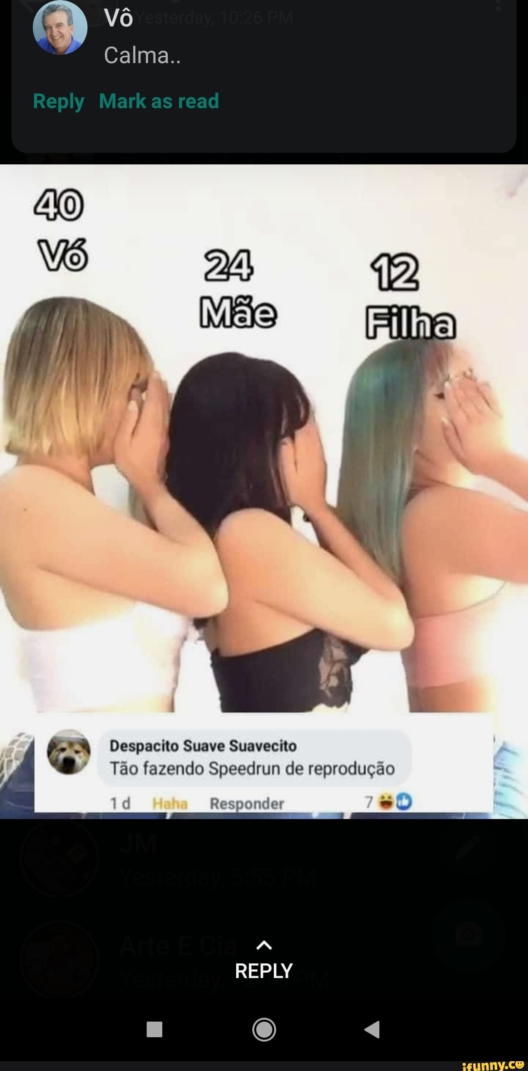 Vô
Calma
Reply Mark as read
Despacito Suave Suavecito
Tão fazendo Speedrun de reprodução
Responder
REPLY