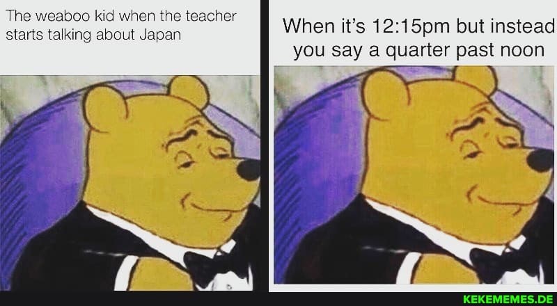 The Weaboo Kid When The Teacher Starts Talking About Japan When It S But Instead Englisch