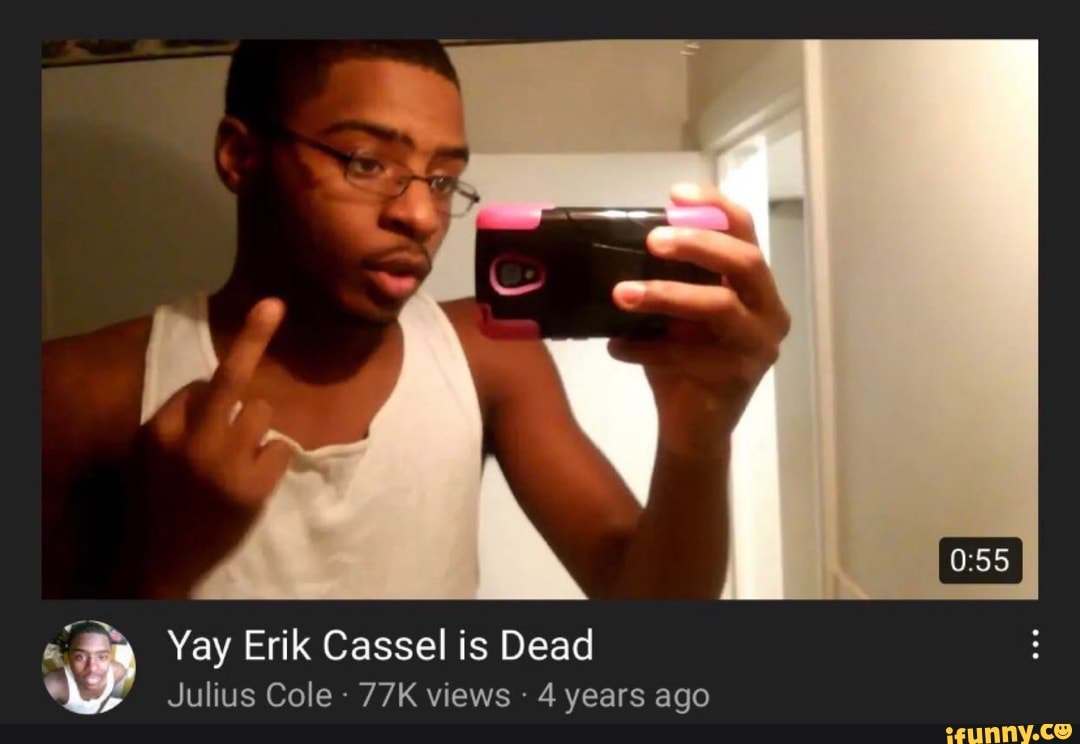 Erik cassel might not be dead