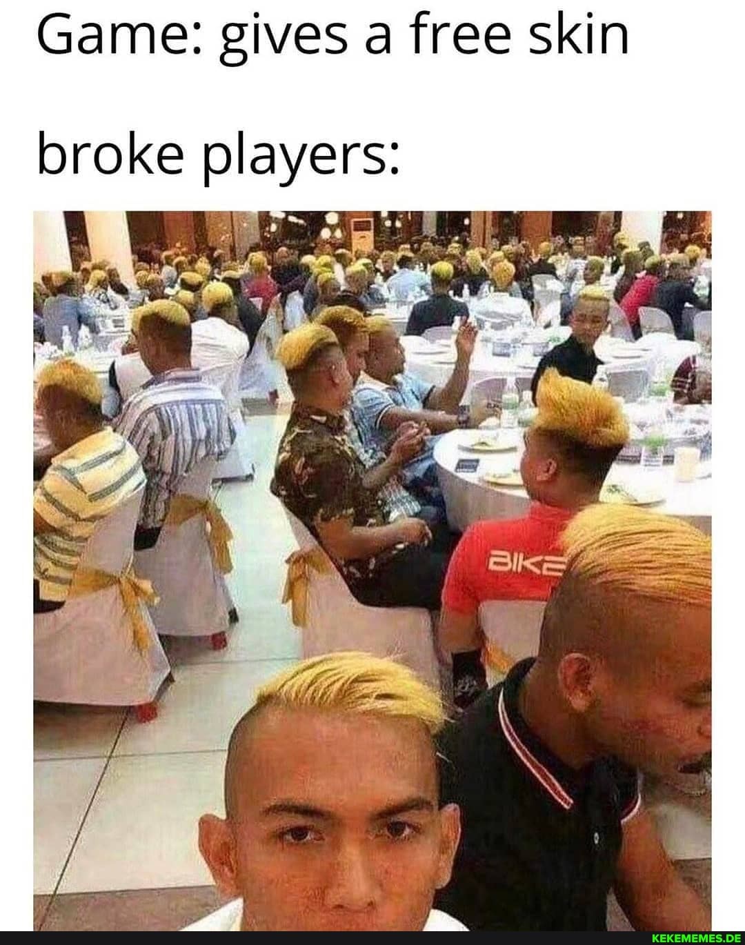 Game: gives a free skin
broke players: